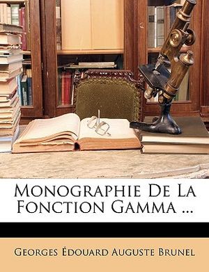 Monographie De La Fonction Gamma ... image number 0