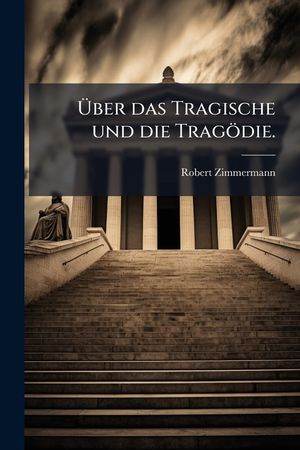 &Uuml;ber Das Tragische Und Die Trag&ouml;die, Vorlesungen image number 0