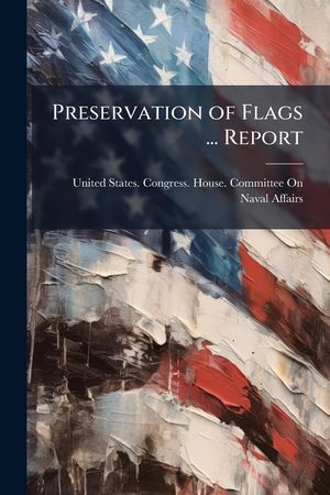Preservation of Flags ... Report image number 0