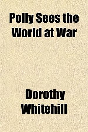 Polly Sees the World at War image number 0