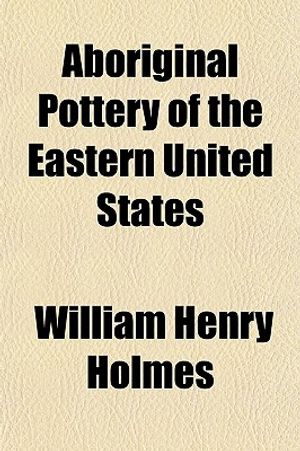 Aboriginal Pottery of the Eastern United States image number 0