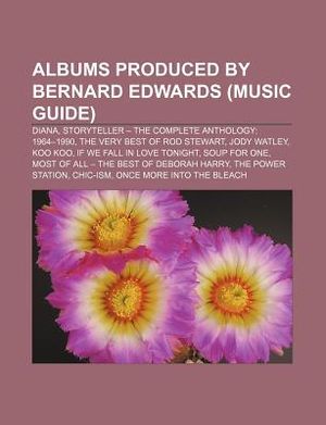 Albums Produced by Bernard Edwards (Music Guide): Diana, Storyteller - The Complete Anthology: 1964-1990, the Very Best of Rod Stewart image number 0