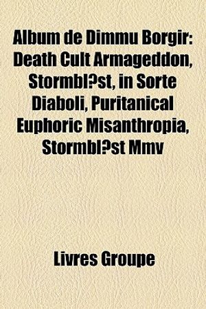 Album de Dimmu Borgir: Death Cult Armageddon, Stormblast, in Sorte Diaboli, Puritanical Euphoric Misanthropia, Stormblast MMV image number 0