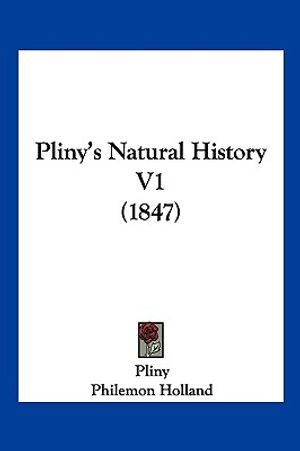 Pliny's Natural History V1 (1847) image number 0