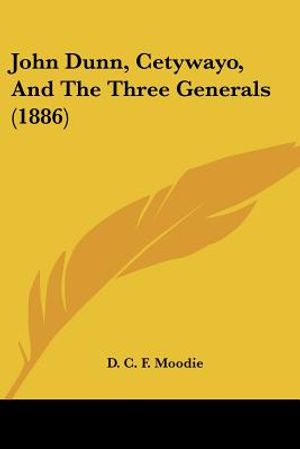 John Dunn, Cetywayo, And The Three Generals (1886) image number 0