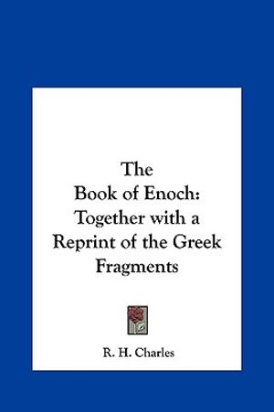 The Book of Enoch: Together with a Reprint of the Greek Fragments image number 0
