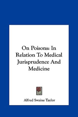 On Poisons: In Relation to Medical Jurisprudence and Medicine image number 0