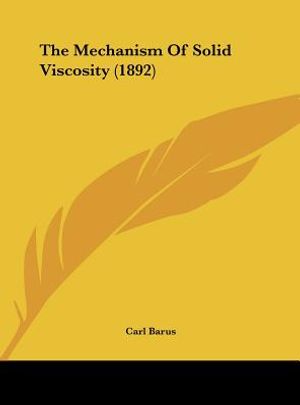 The Mechanism of Solid Viscosity (1892) image number 0