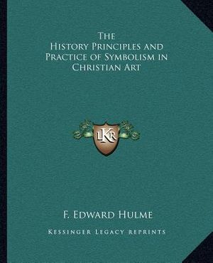 The History Principles and Practice of Symbolism in Christian Art image number 0