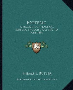 Esoteric: A Magazine of Practical Esoteric Thought, July 1893 to June 1894 image number 0