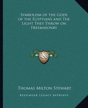 Symbolism of the Gods of the Egyptians and the Light They Throw on Freemasonry image number 0