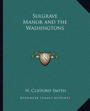 Sulgrave Manor and the Washingtons image number 0