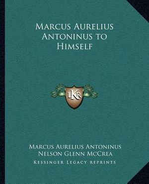 Marcus Aurelius Antoninus to Himself image number 0