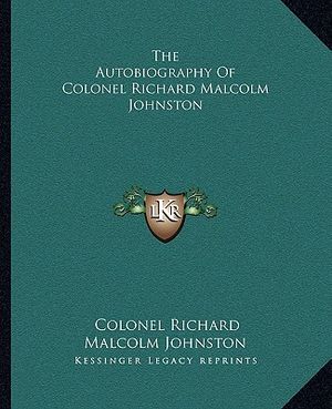 The Autobiography of Colonel Richard Malcolm Johnston image number 0