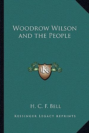Woodrow Wilson and the People image number 0