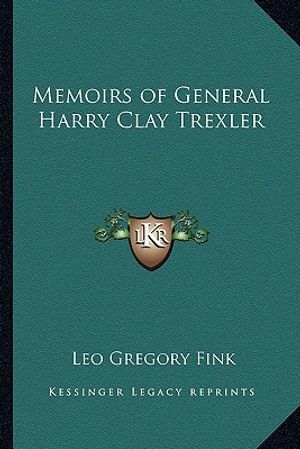 Memoirs of General Harry Clay Trexler image number 0