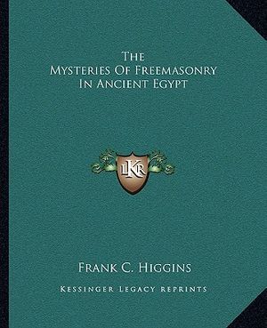 The Mysteries of Freemasonry in Ancient Egypt image number 0