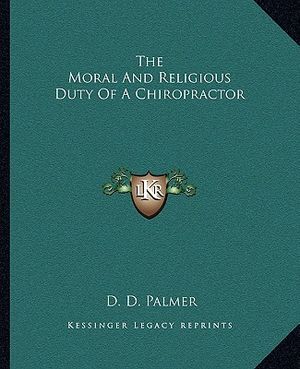 The Moral and Religious Duty of a Chiropractor image number 0