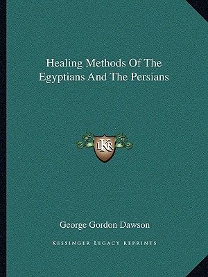 Healing Methods Of The Egyptians And The Persians image number 0