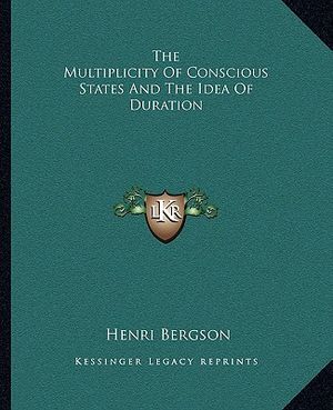 The Multiplicity of Conscious States and the Idea of Duration image number 0
