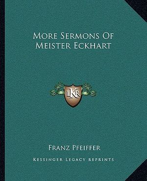 More Sermons of Meister Eckhart image number 0