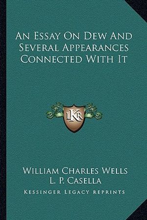 An Essay on Dew and Several Appearances Connected with It image number 0