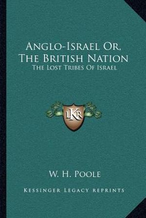 Anglo-Israel Or, the British Nation: The Lost Tribes of Israel image number 0