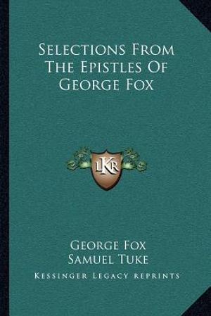 Selections from the Epistles of George Fox image number 0