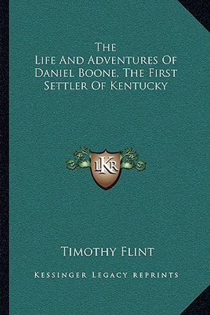 The Life and Adventures of Daniel Boone, the First Settler of Kentucky image number 0