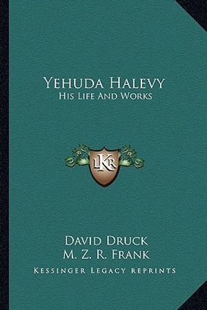 Yehuda Halevy: His Life and Works image number 0