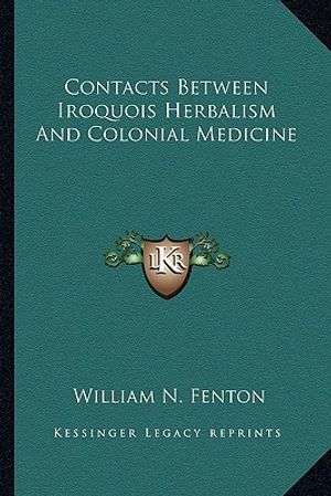 Contacts Between Iroquois Herbalism and Colonial Medicine image number 0