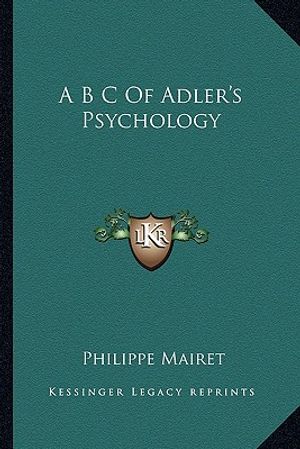 A B C of Adler's Psychology image number 0