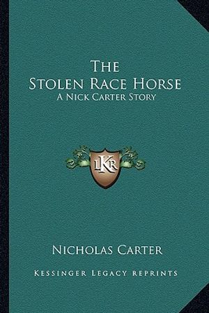 The Stolen Race Horse: A Nick Carter Story image number 0
