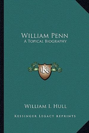 William Penn: A Topical Biography image number 0