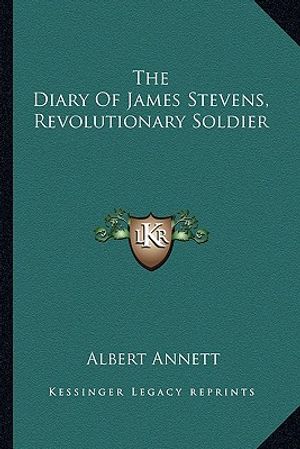 The Diary of James Stevens, Revolutionary Soldier image number 0