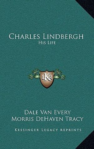 Charles Lindbergh: His Life image number 0