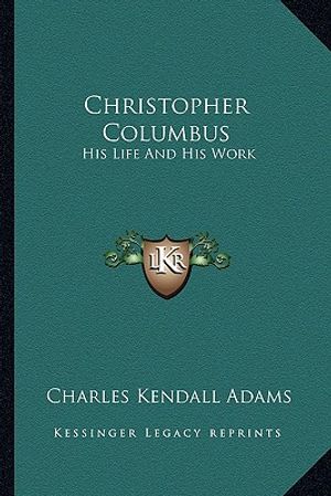 Christopher Columbus: His Life and His Work image number 0