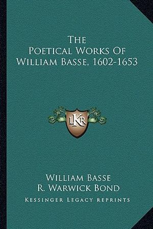 The Poetical Works of William Basse, 1602-1653 image number 0
