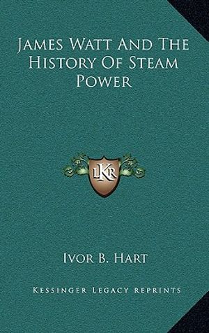James Watt And The History Of Steam Power image number 0