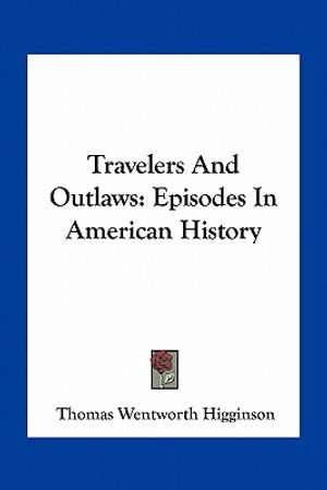 Travelers And Outlaws: Episodes In American History image number 0