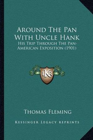 Around the Pan with Uncle Hank: His Trip Through the Pan-American Exposition (1901) image number 0