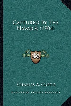 Captured by the Navajos (1904) image number 0
