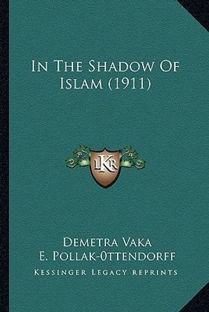In the Shadow of Islam (1911) in the Shadow of Islam (1911) image number 0