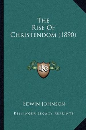 The Rise of Christendom (1890) image number 0