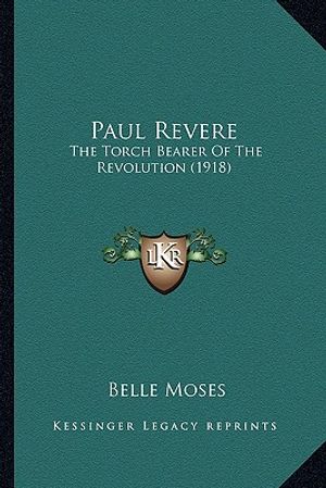 Paul Revere: The Torch Bearer of the Revolution (1918) image number 0