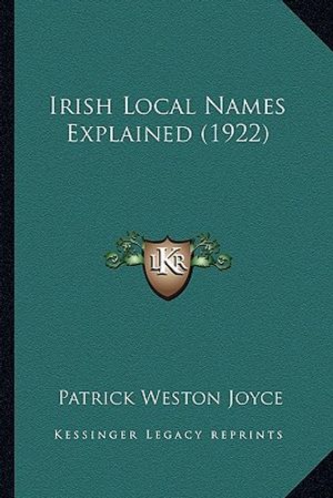 Irish Local Names Explained (1922) image number 0
