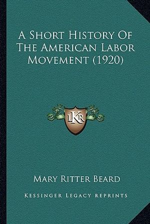 A Short History Of The American Labor Movement (1920) image number 0