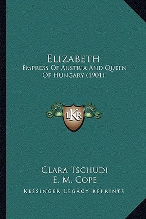 Elizabeth: Empress of Austria and Queen of Hungary (1901) image number 0