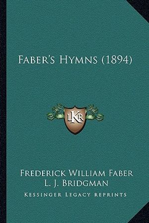 Faber's Hymns (1894) image number 0