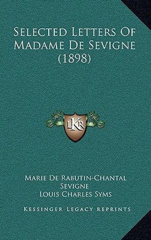 Selected Letters of Madame de Sevigne (1898) image number 0